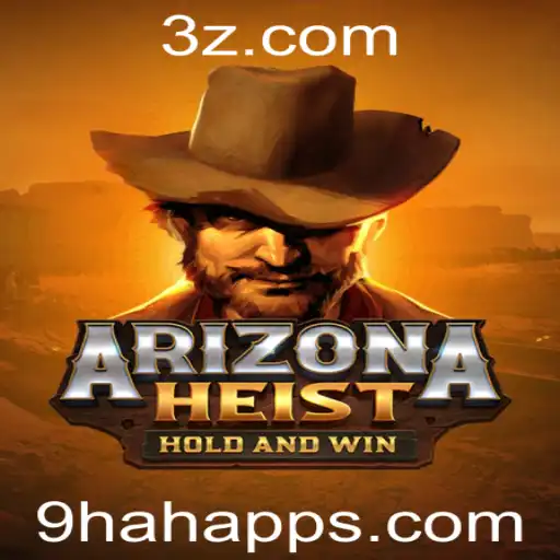 Descubra ArizonaHeist: O Novo Fenômeno de Jogo no 9hah App